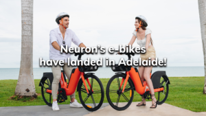 Read more about the article Neuron’s e-bikes have landed in Adelaide!