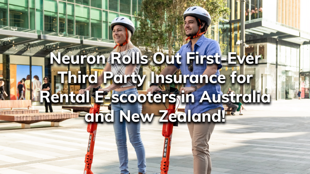 Neuron Rolls Out FirstEver Third Party Insurance for Rental Escooters