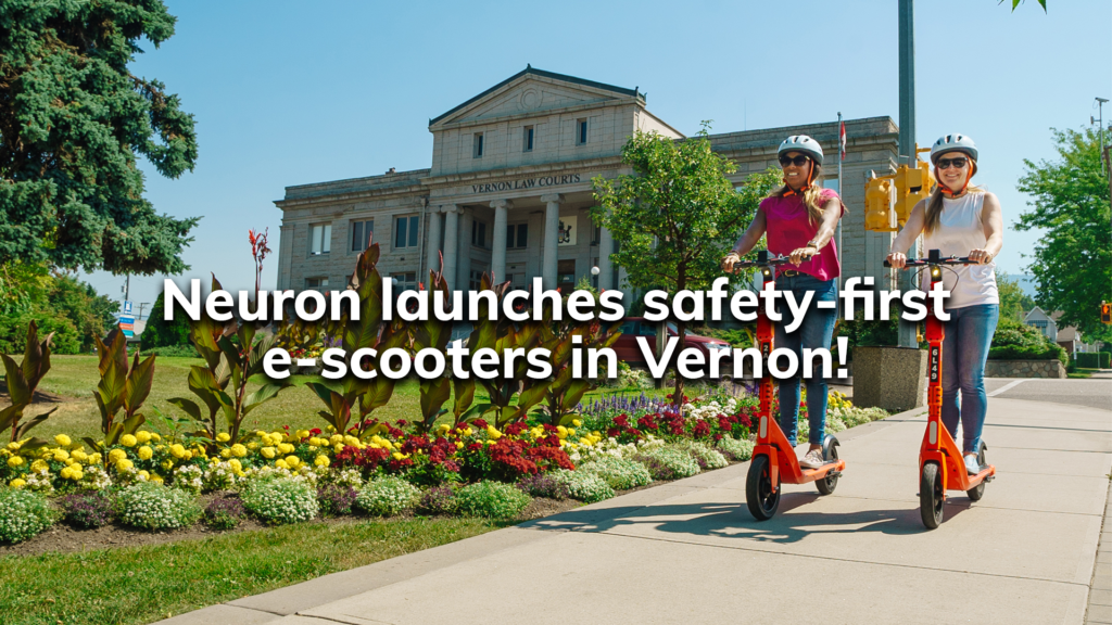 Neuron launches safetyfirst escooters in Vernon! Neuron Mobility