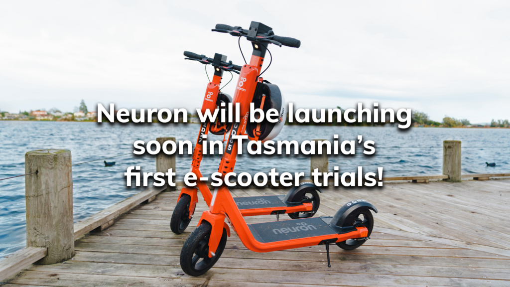 Neuron will be launching soon in Tasmania’s first escooter trials